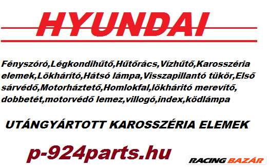  Hyundai utángyártott karosszéria elemek kedvezményesen.p-924parts.hu 3. kép