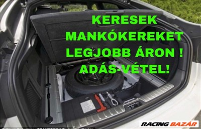 KERESEK MANKÓKERÉK VÉTEL AZONNAL LEGJOBB ÁRON PÓTKERÉK ADÁS-VÉTEL NON-STOP