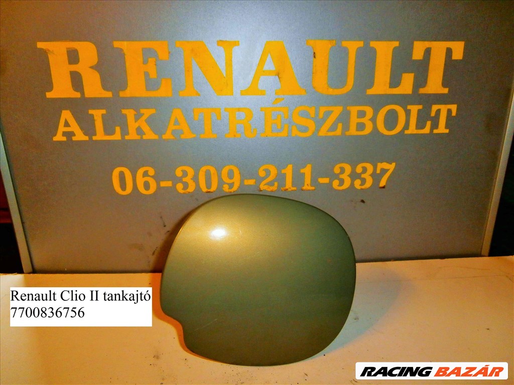 Renault Clio II tankajtó 7700836756 1. kép