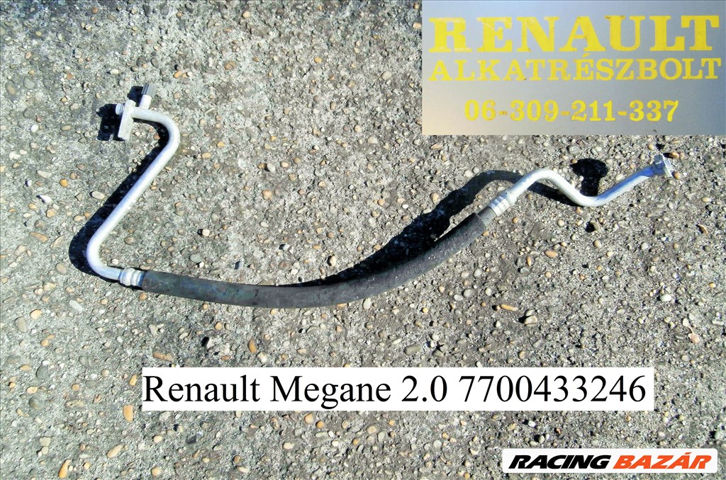 Renault Megane 2.0 klímacső 7700433246 1. kép
