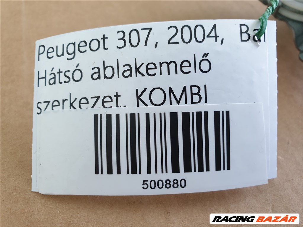 PEUGEOT 307 , Bal hátsó, KOMBI, / 880 / ablakemelő szerkezet 3. kép