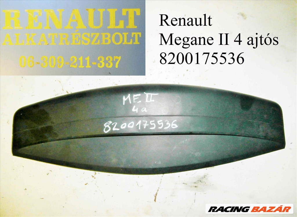 Renault Megane II 4 ajtós 8200175536 pótféklámpa  1. kép