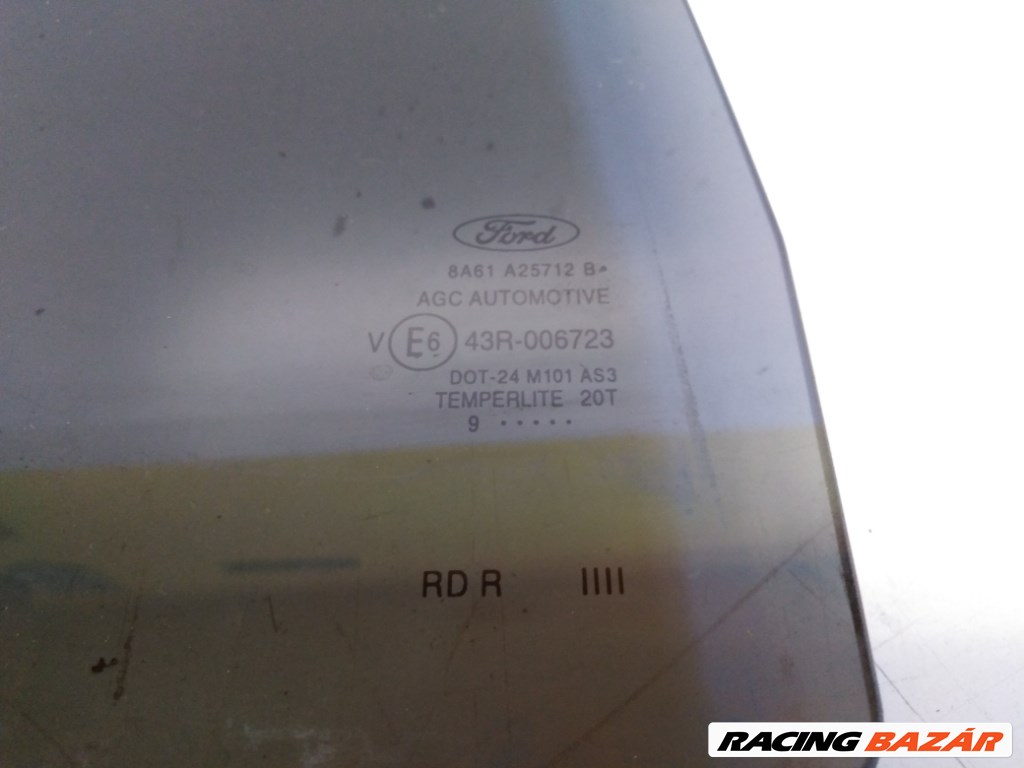 Ford Fiesta jobb hátsó ajtó üveg lejáró 8A61A25712B 2. kép