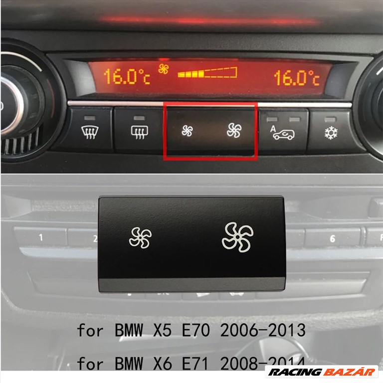 BMW klíma ventilátor szabályozó gomb X5 X6 E70 E71 1. kép
