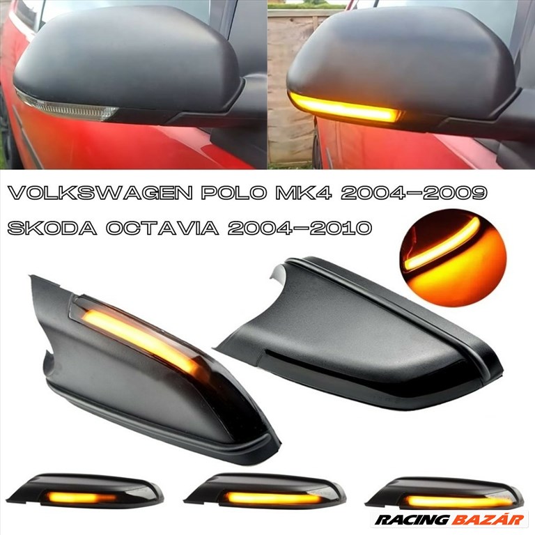 Skoda Octavia MK2 1Z VW Volkswagen Polo MK4 dinamikus LED - LEDES Tükör Index futófényes tükörindex 1Z0949101C 1Z0949102C 6QD949101 6QD949102✔️ 1. kép