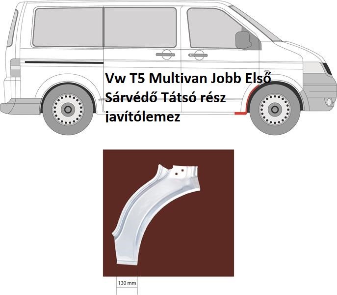 Vw T5 Multivan Jobb Első Sárvédő Tátsó rész javítólemez 1. kép