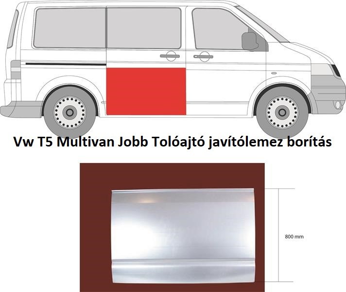 Vw T5 Multivan Jobb Tolóajtó javítólemez borítás  1. kép