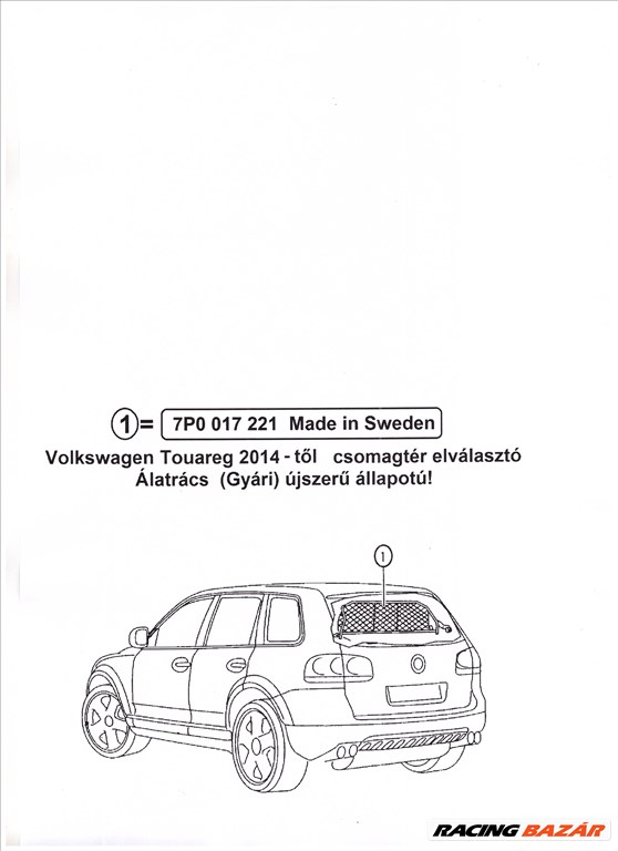 Csomagtér állatrács VW Touareg V6 TDI 2014-től újszerű Gyári 7P0 017 221 7p5orig7p0017221 7. kép