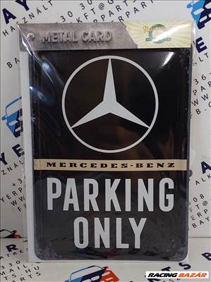 Mercedes Parking Only - fémplakát fém képeslap tábla (10x14cm) (A00133)