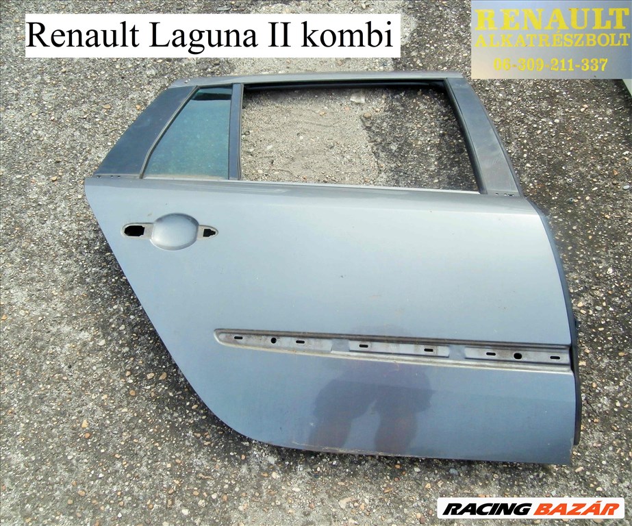 Renault Laguna II kombi jobb hátsó ajtó 1. kép
