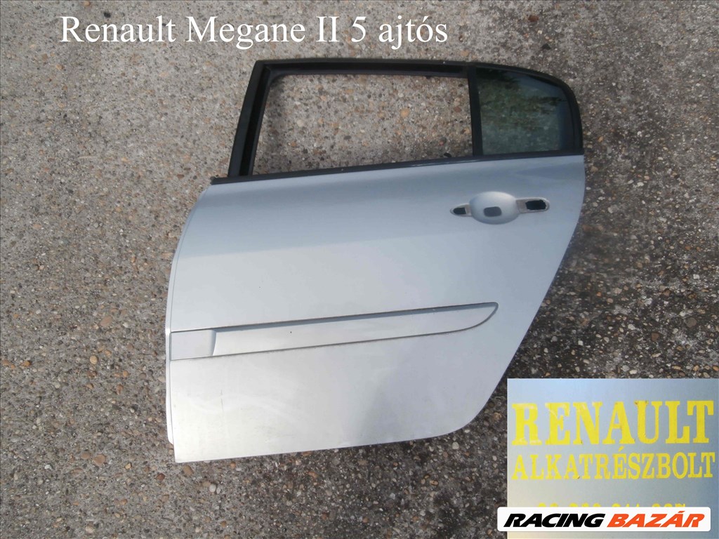 Renault Megane II 5 ajtós bal hátsó ajtó 1. kép