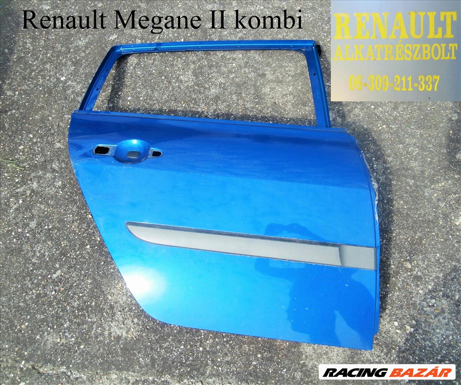 Renault Megane II kombi jobb hátsó ajtó 1. kép