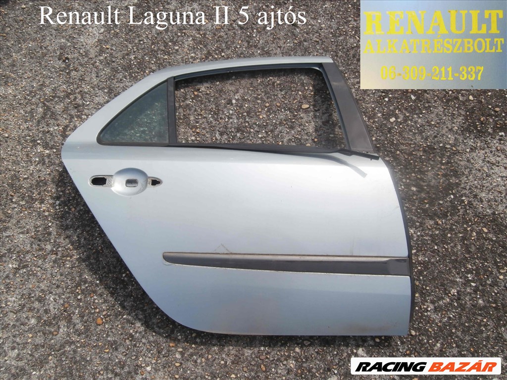 Renault Laguna II 5 ajtós jobb hátsó ajtó 1. kép