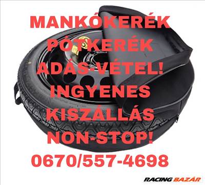 Mankókerék Vékony Autó Pótkerék Adás Vétel Csere Minden Nap 0-24 Postázva Is Utánvét!