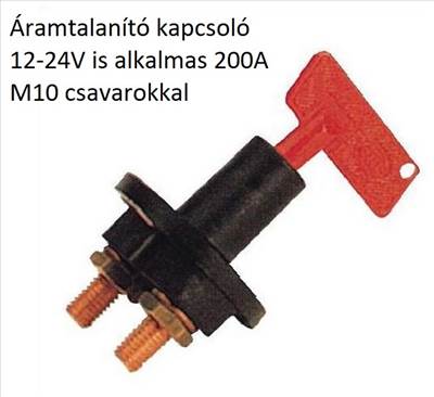 Áramtalanító kapcsoló 12V-24V is alkalmas 200A M10 csavarokkal