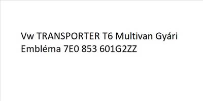 Vw TRANSPORTER T6 Multivan Gyári Embléma 7E0 853 601G2ZZ 
