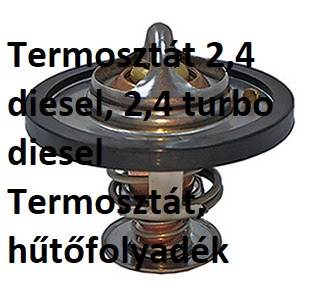 Toyota Hiace Termosztát 2,4 diesel, 2,4 turbo diesel Termosztát, hűtőfolyadék 1634054010