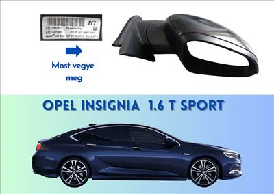 Opel Insignia 1.6 T Sport 2012 jobb tükör 22853077