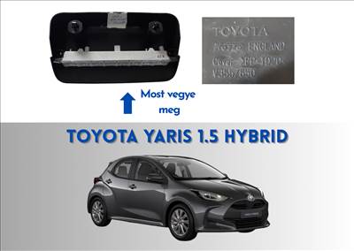 Toyota Yaris 1.5 Hybrid P21 PA1 PH1 pót féklámpa  v3557650