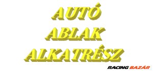 AUTÓ ABLAKEMELŐ ALKATRÉSZEK RAKTÁRRÓL !  2. kép