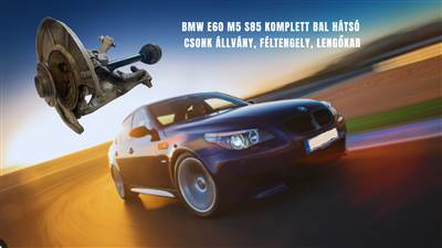BMW 5-ös sorozat E60/E61 bal hátsó csonkállvány, féltengely, lengőkar  33212283956 33326754557