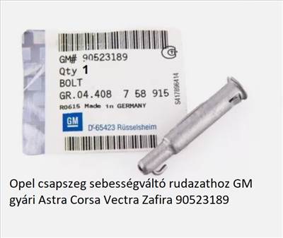 Opel csapszeg sebességváltó rudazathoz GM gyári Astra Corsa Vectra Zafira 90523189 