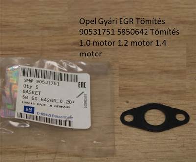 Opel Gyári EGR Tömítés 90531751 5850642 Tömítés 1.0 motor 1.2 motor 1.4 motor 