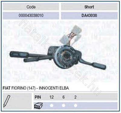 KORMÁNYOSZLOP KAPCSOLÓ      FIO 93- - FIORINO, ELBA - GD.DA43038 -  - MAGNETI MARELLI Utángyártott új DA43038