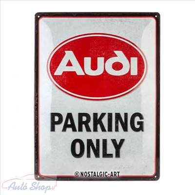 Audi Parking Only Nostalgic Art 26169- fémplakát fém tábla (30x40cm) Audi szerelmeseinek, Autórajóngóknak