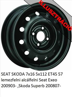 SEAT SKODA 7x16 5x112 ET45 57 lemezfelni alcálfelni Seat Exeo 200903- ,Skoda Superb 200807-