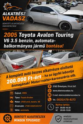 2005 Toyota Avalon Touring V6 3.5 benzin, automata- balkormányos jármű bontása! 