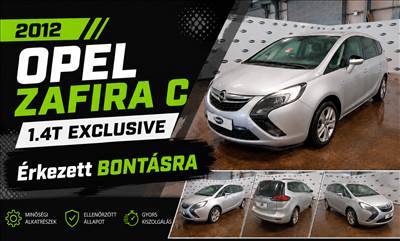 012 OPEL Zafira C 1.4T EXCLUSIVE, manuális - jobbkormányos jármű ÉRKEZETT BONTÁSRA! 