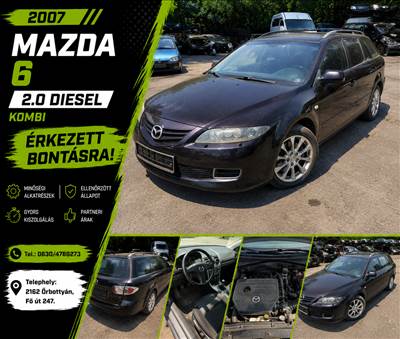 2007 Mazda 6 kombi, 2.0 Diesel, manuális - ÉRKEZETT BONTÁSRA! 