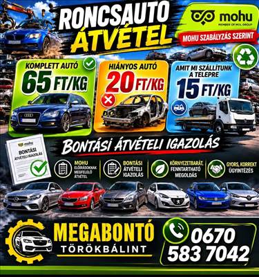 Roncsautó átvétel , Regisztrált autóbontó , Bontási átvételi igazolás . 