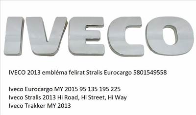 IVECO 2013 embléma felirat Stralis Eurocargo 5801549558